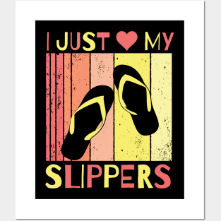 I Just Love My Slippers Posters and Art